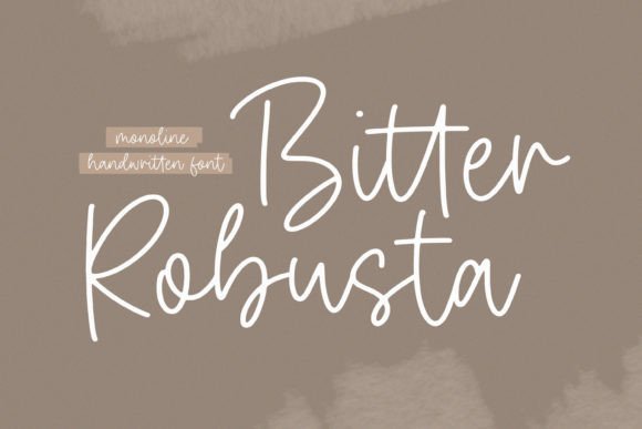Bitter Robusta: A Handwritten Font for Modern Editorial Design