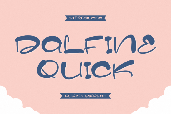 Dalfine Quick: A Quirky Display Font for Bold Branding