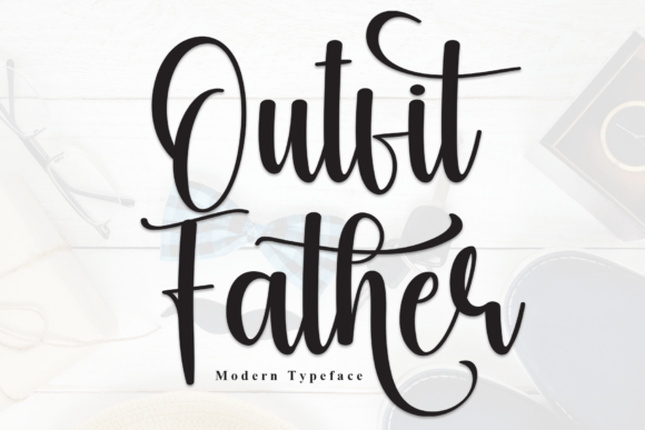 Outfit Father Font: A Designer's Take on Elegant Script Typography